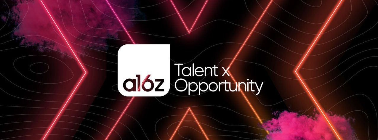 Andreessen Horowitz Talent x Opportunity